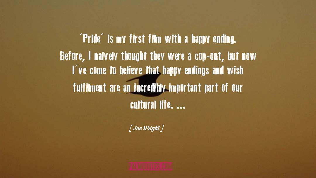 Joe Wright Quotes: 'Pride' is my first film