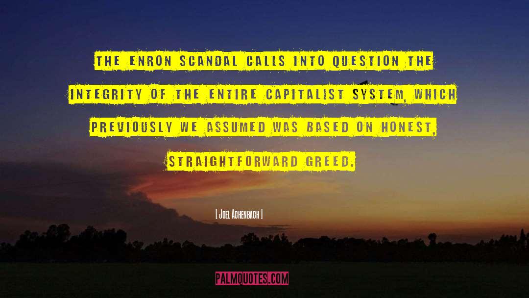 Joel Achenbach Quotes: The Enron scandal calls into
