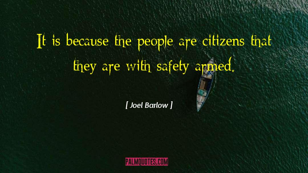 Joel Barlow Quotes: It is because the people