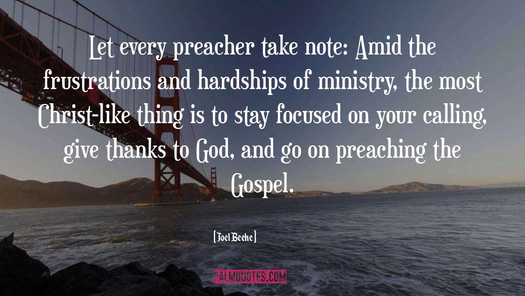 Joel Beeke Quotes: Let every preacher take note: