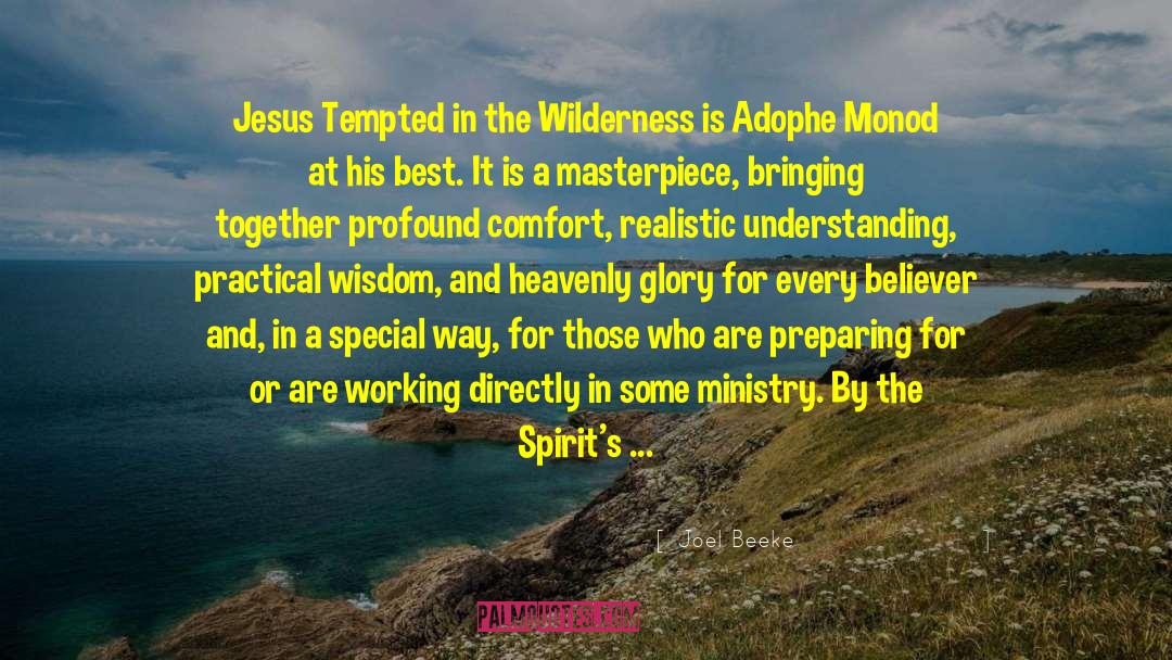 Joel Beeke Quotes: Jesus Tempted in the Wilderness