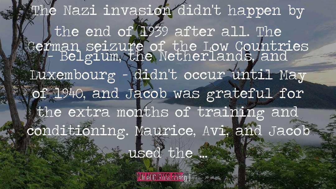 Joel C. Rosenberg Quotes: The Nazi invasion didn't happen