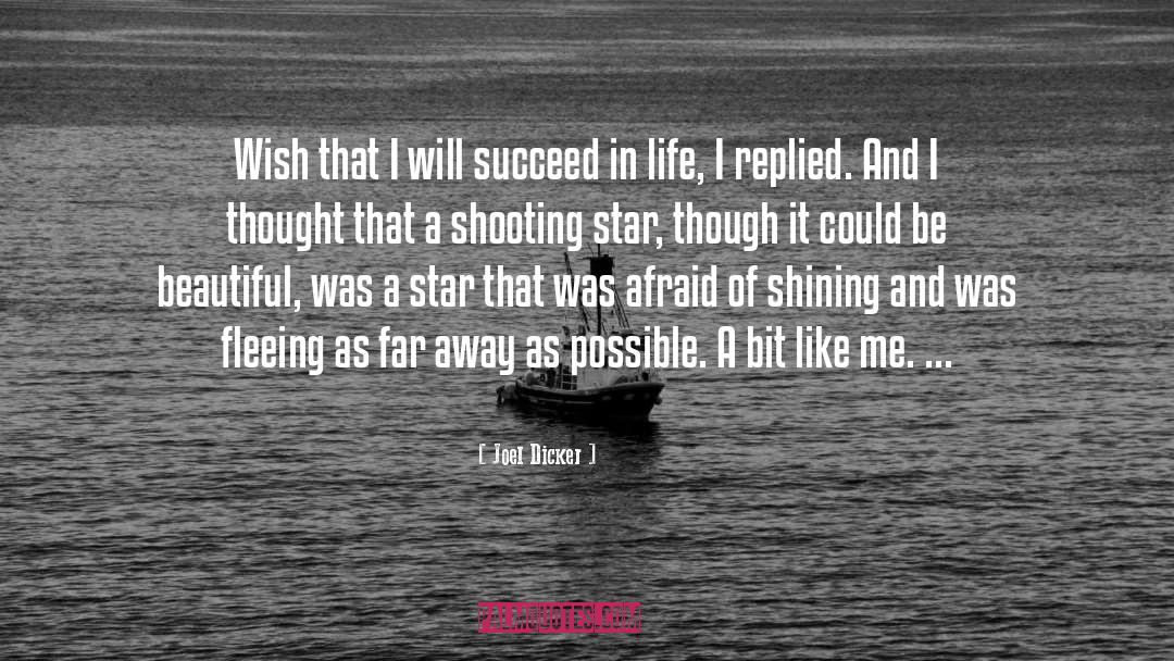 Joel Dicker Quotes: Wish that I will succeed