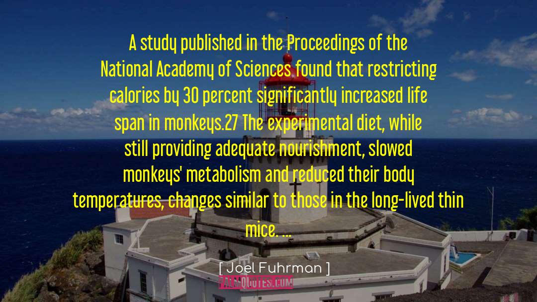 Joel Fuhrman Quotes: A study published in the