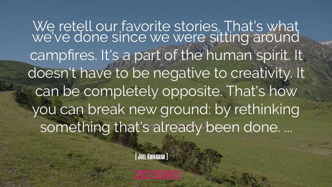 Joel Kinnaman Quotes: We retell our favorite stories.