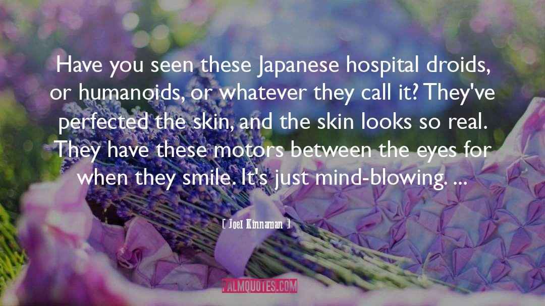 Joel Kinnaman Quotes: Have you seen these Japanese