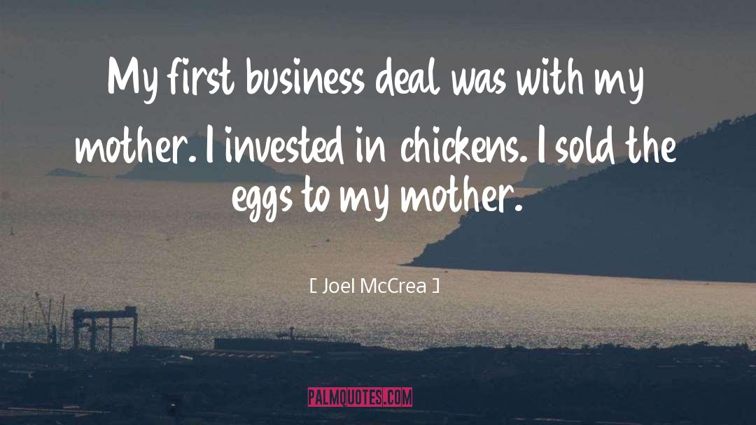 Joel McCrea Quotes: My first business deal was