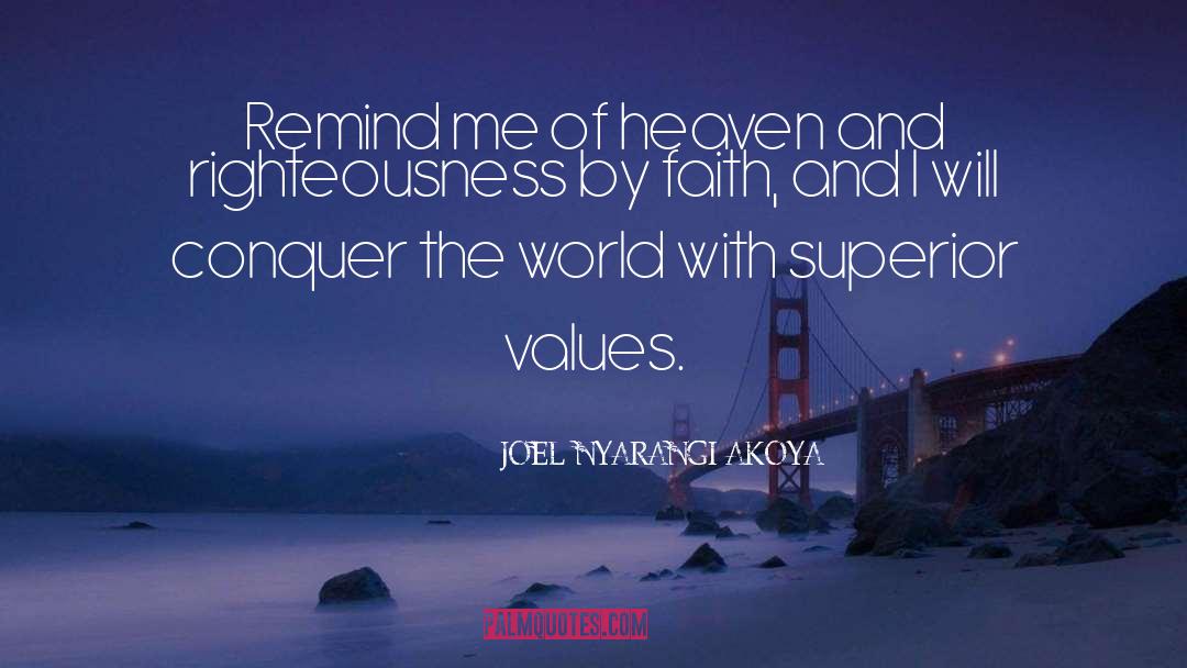 JOEL NYARANGI AKOYA Quotes: Remind me of heaven and