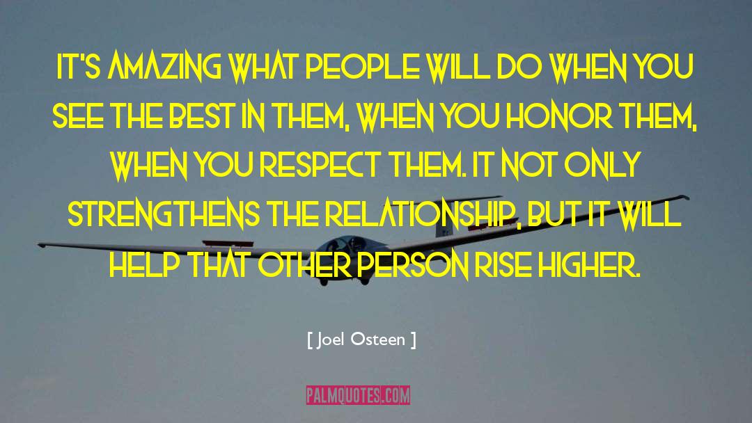 Joel Osteen Quotes: It's amazing what people will