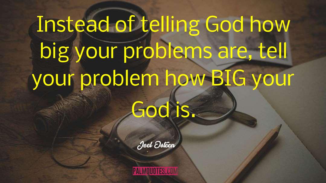 Joel Osteen Quotes: Instead of telling God how