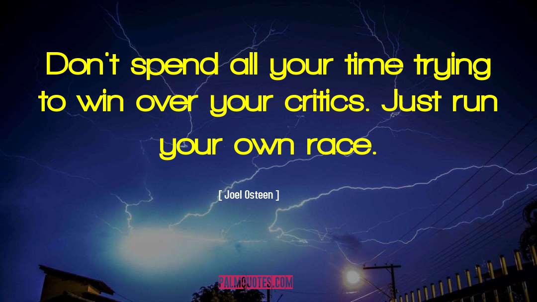 Joel Osteen Quotes: Don't spend all your time