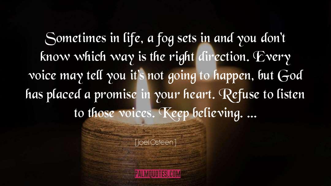 Joel Osteen Quotes: Sometimes in life, a fog