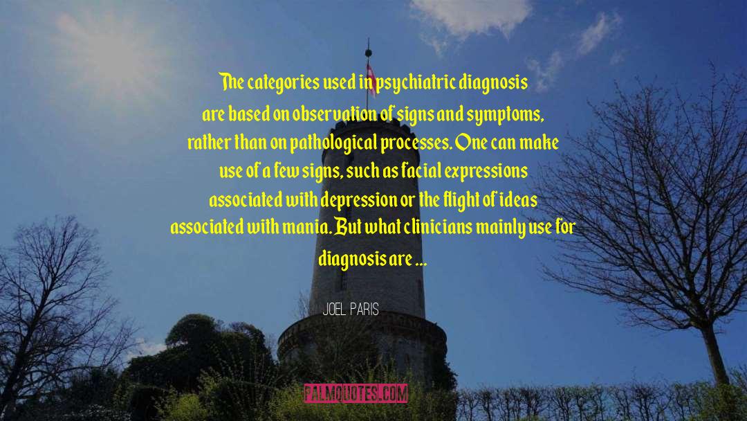 Joel Paris Quotes: The categories used in psychiatric