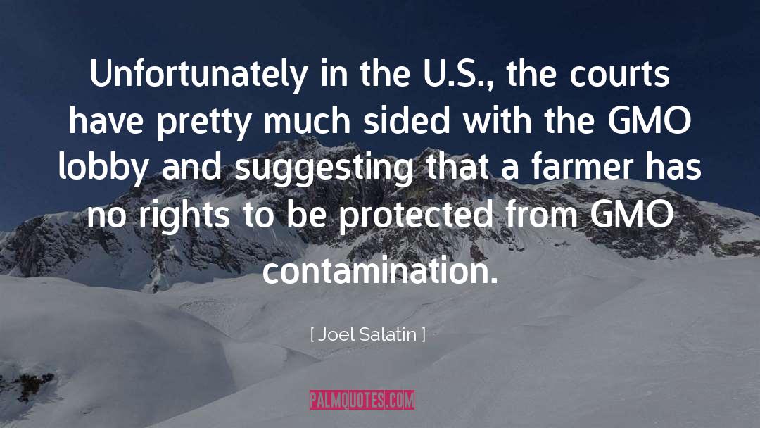 Joel Salatin Quotes: Unfortunately in the U.S., the