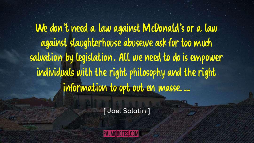 Joel Salatin Quotes: We don't need a law