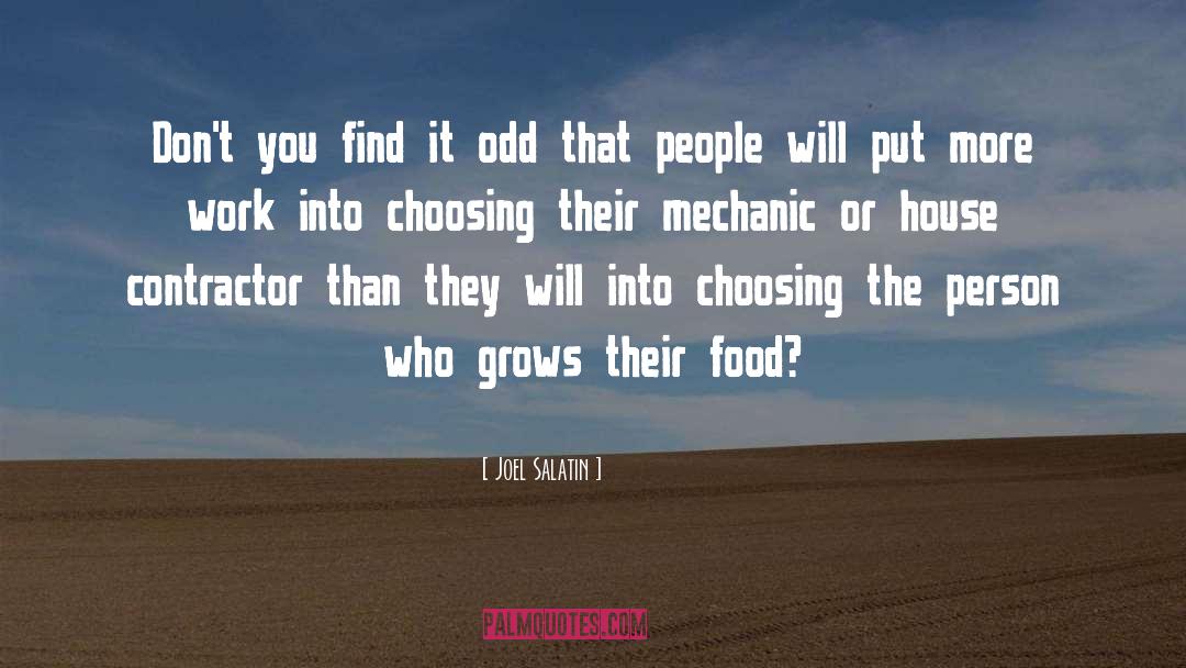 Joel Salatin Quotes: Don't you find it odd
