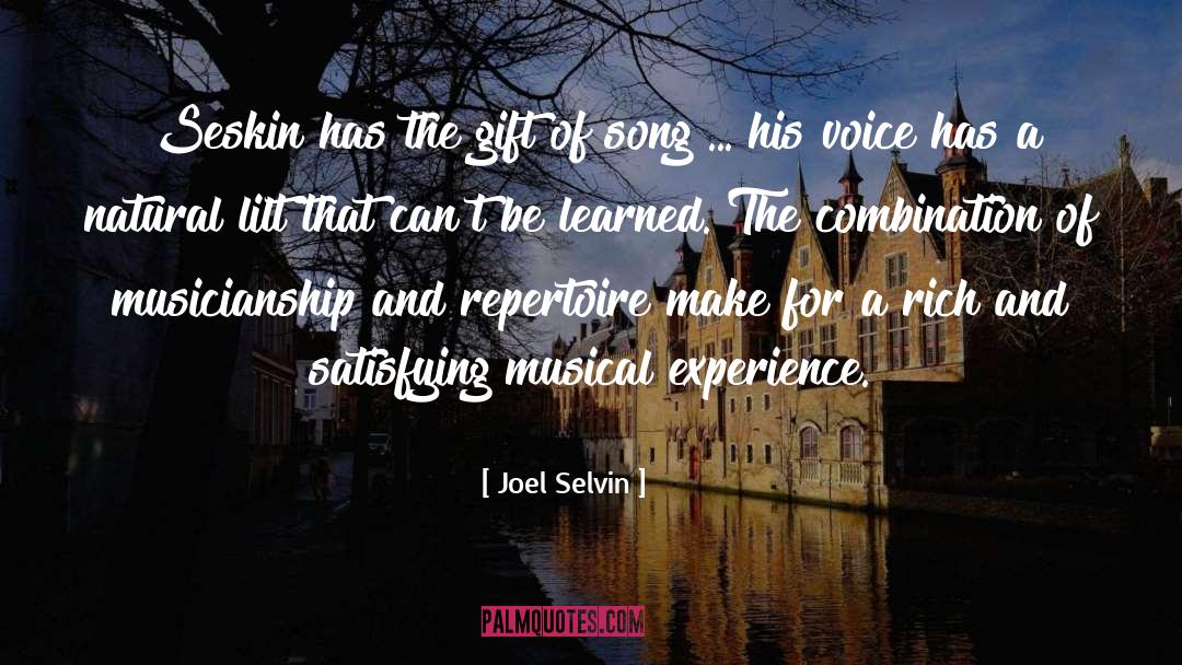 Joel Selvin Quotes: Seskin has the gift of