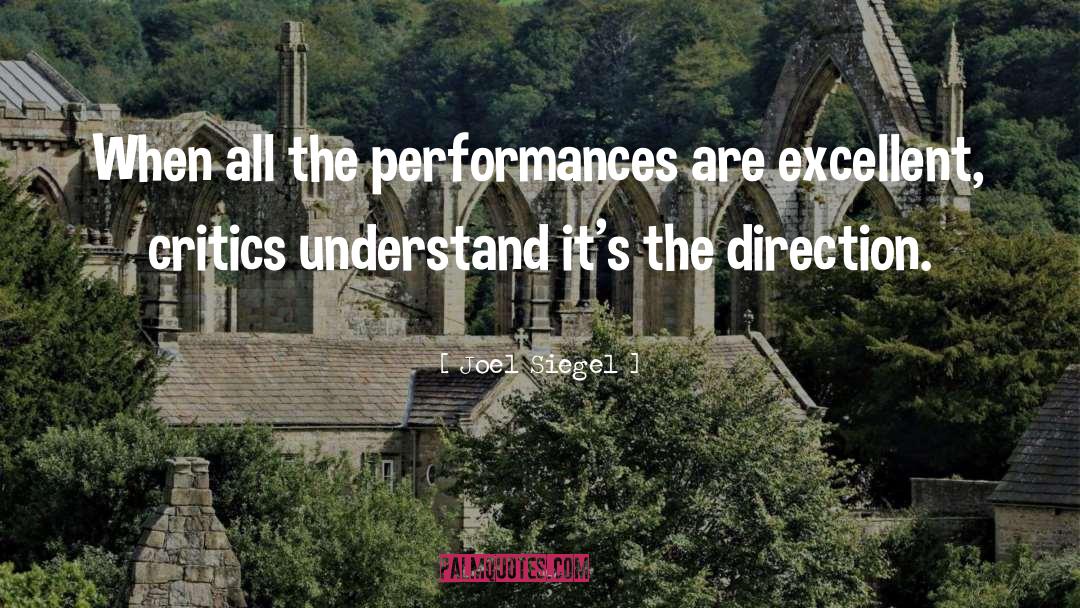 Joel Siegel Quotes: When all the performances are