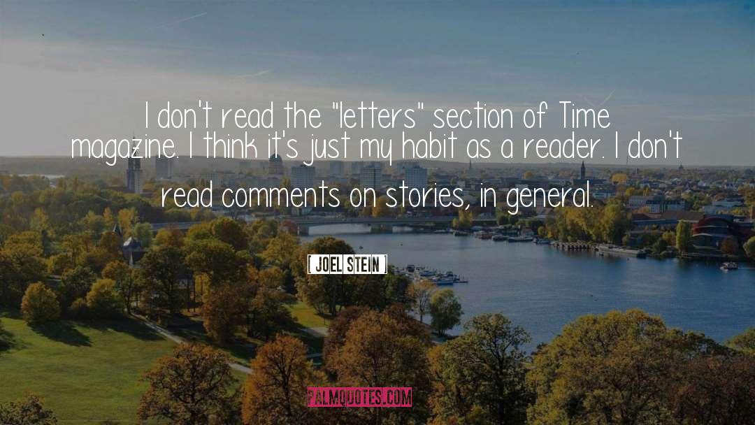 Joel Stein Quotes: I don't read the 