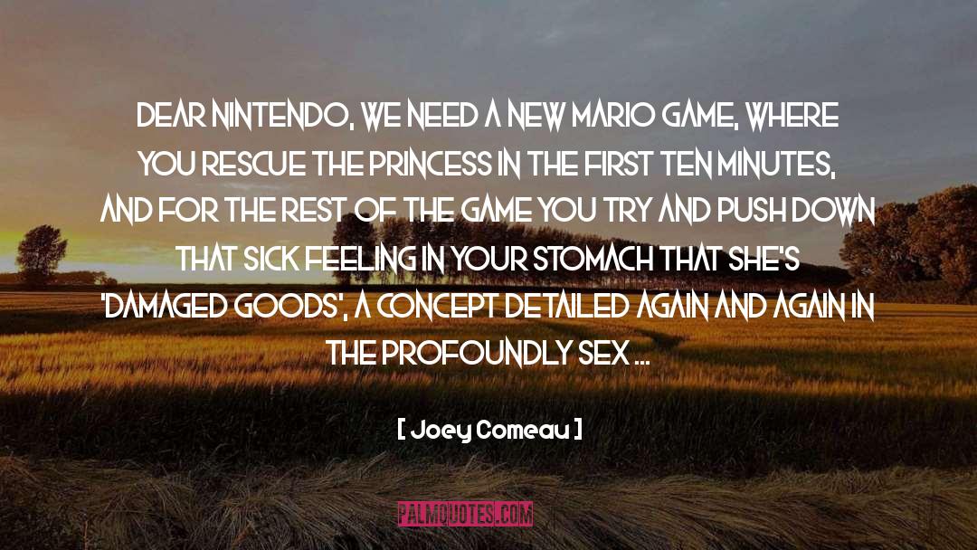 Joey Comeau Quotes: Dear Nintendo, We need a