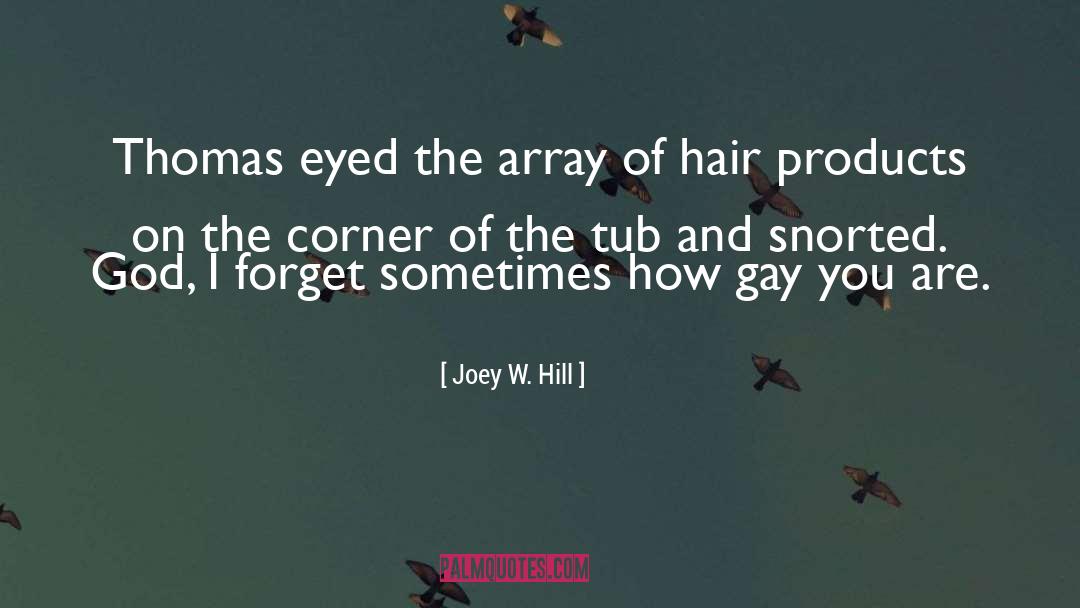 Joey W. Hill Quotes: Thomas eyed the array of