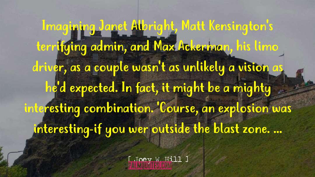 Joey W. Hill Quotes: Imagining Janet Albright, Matt Kensington's