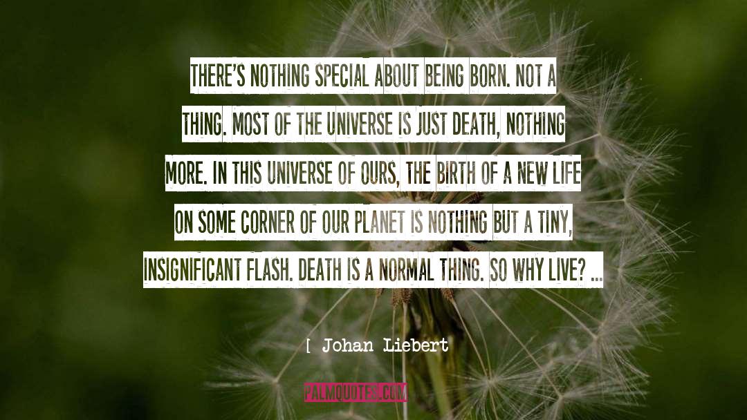 Johan Liebert Quotes: There's nothing special about being