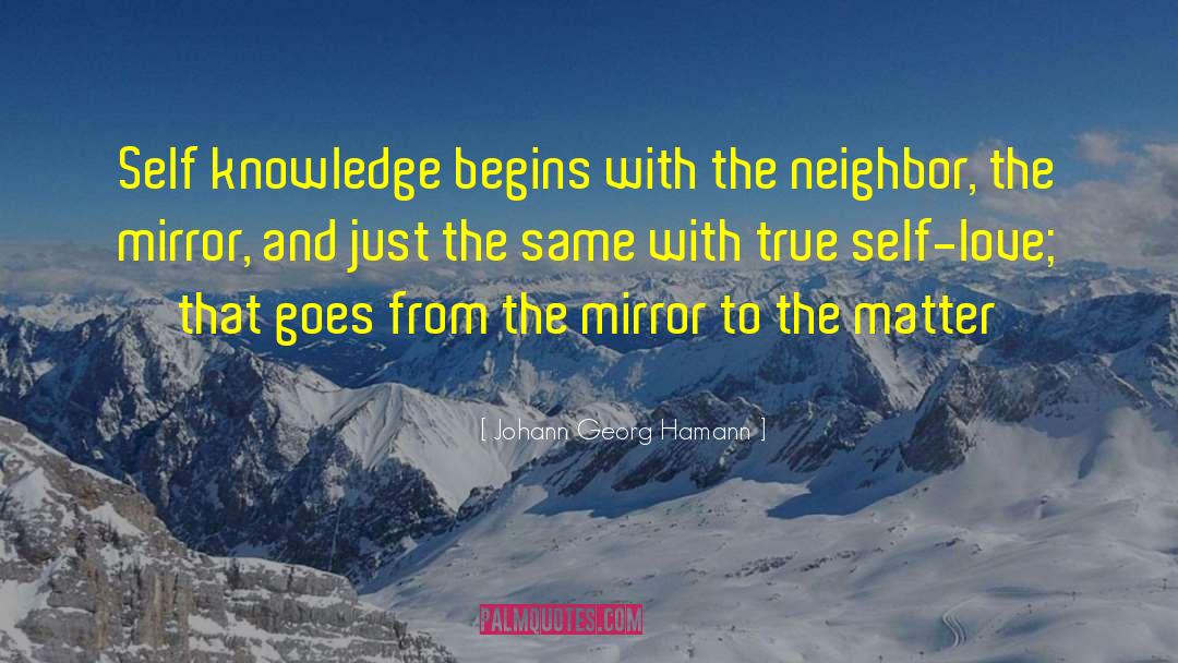 Johann Georg Hamann Quotes: Self knowledge begins with the