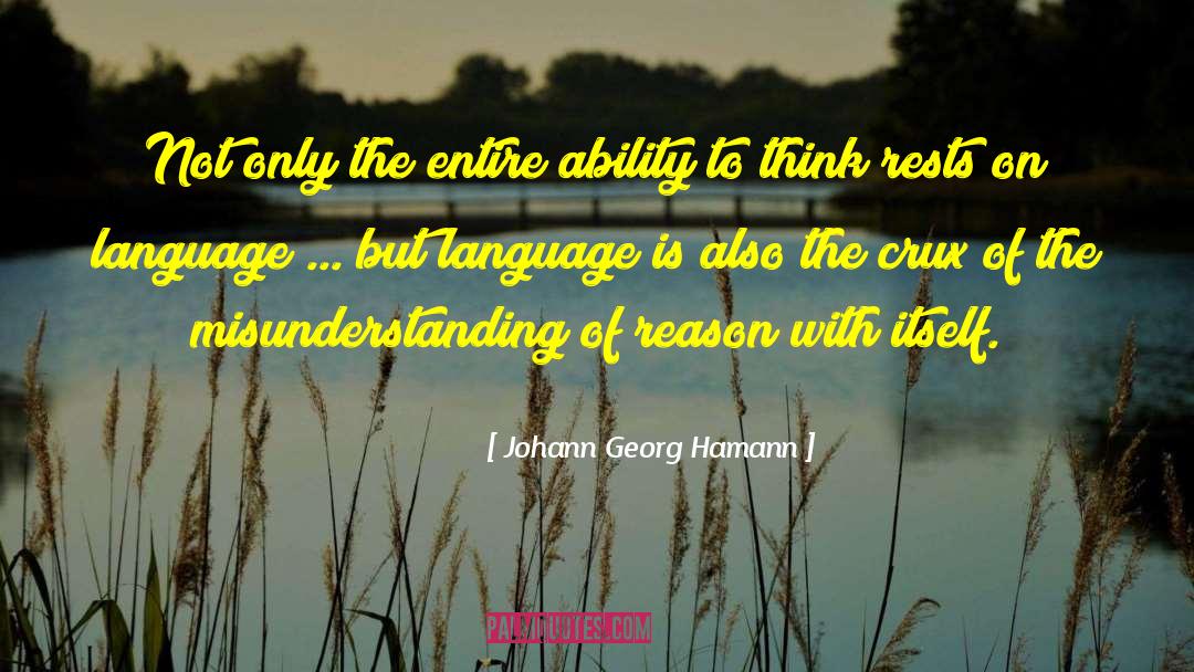 Johann Georg Hamann Quotes: Not only the entire ability