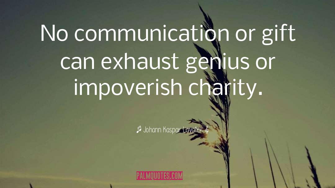 Johann Kaspar Lavater Quotes: No communication or gift can