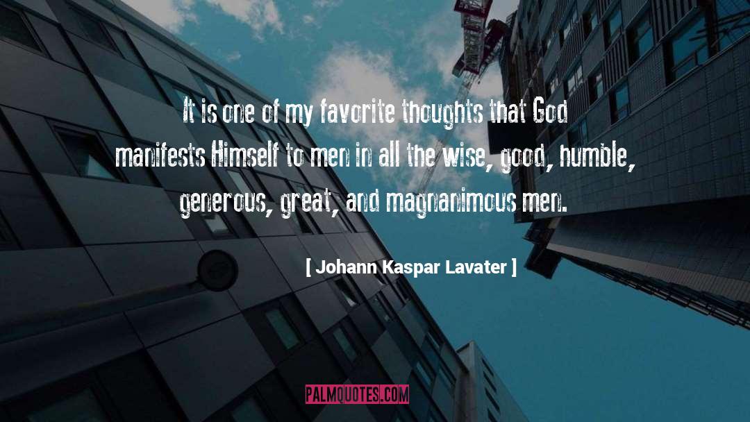 Johann Kaspar Lavater Quotes: It is one of my