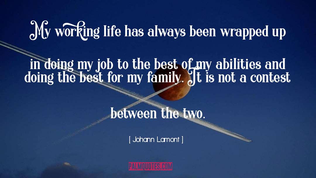 Johann Lamont Quotes: My working life has always