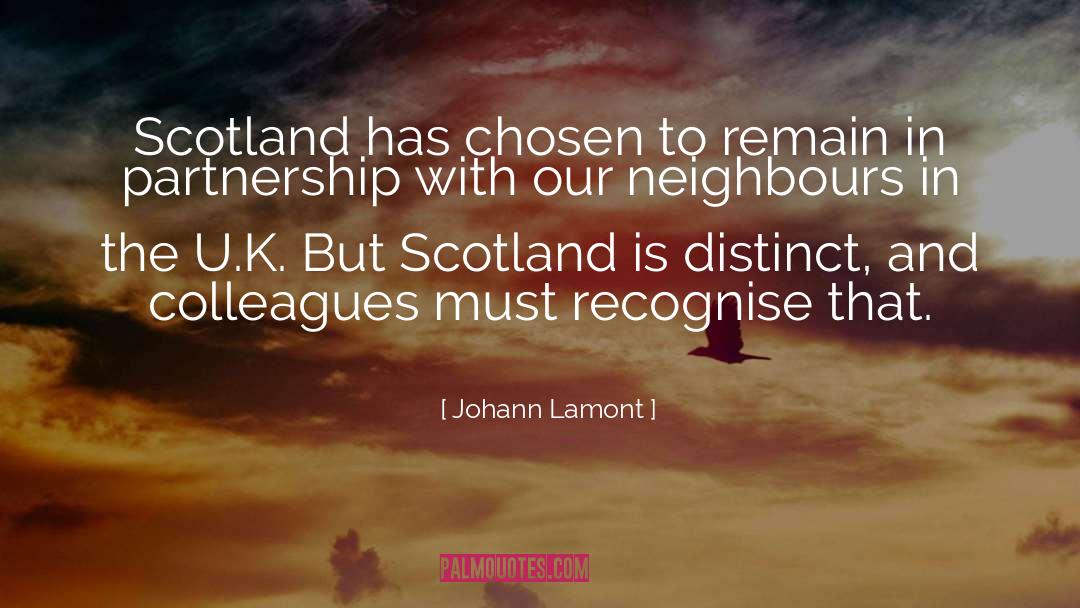 Johann Lamont Quotes: Scotland has chosen to remain