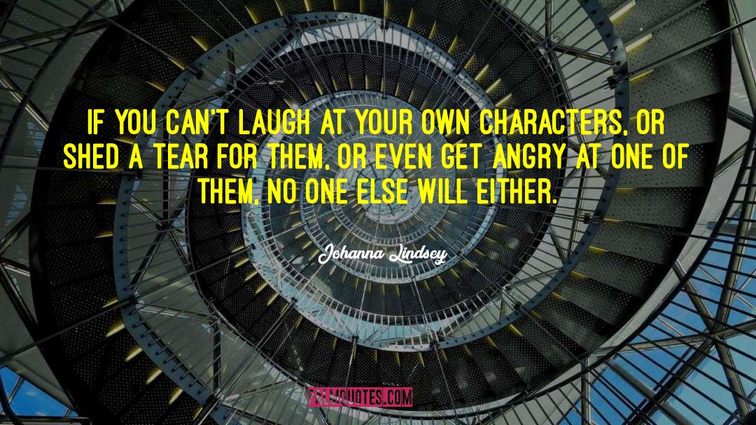 Johanna Lindsey Quotes: If you can't laugh at