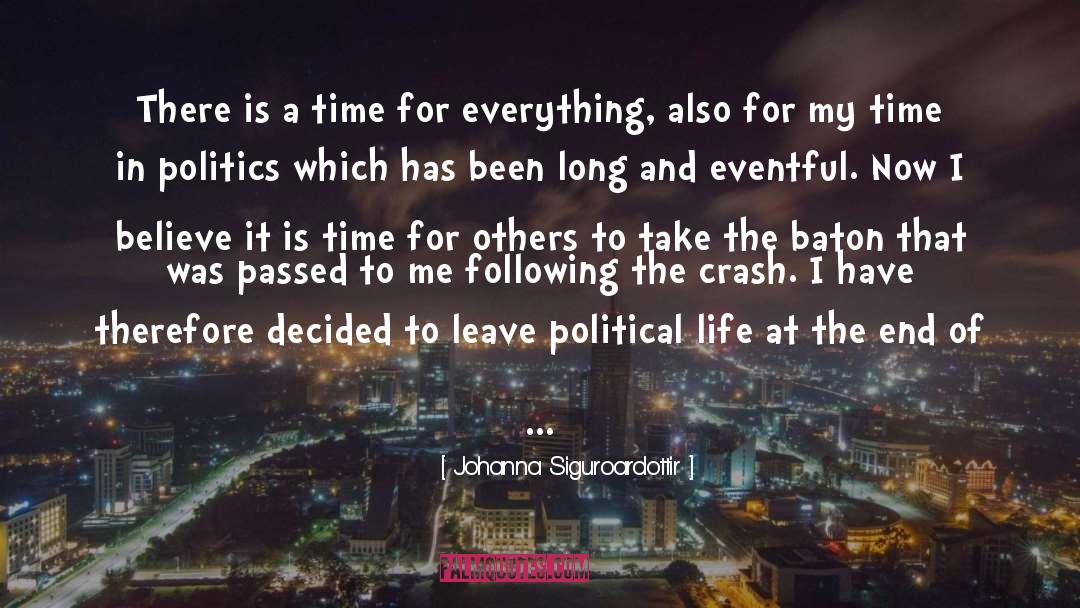 Johanna Siguroardottir Quotes: There is a time for