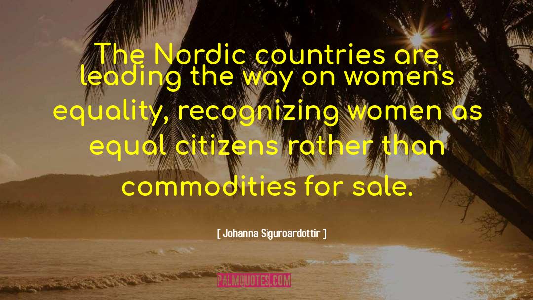 Johanna Siguroardottir Quotes: The Nordic countries are leading