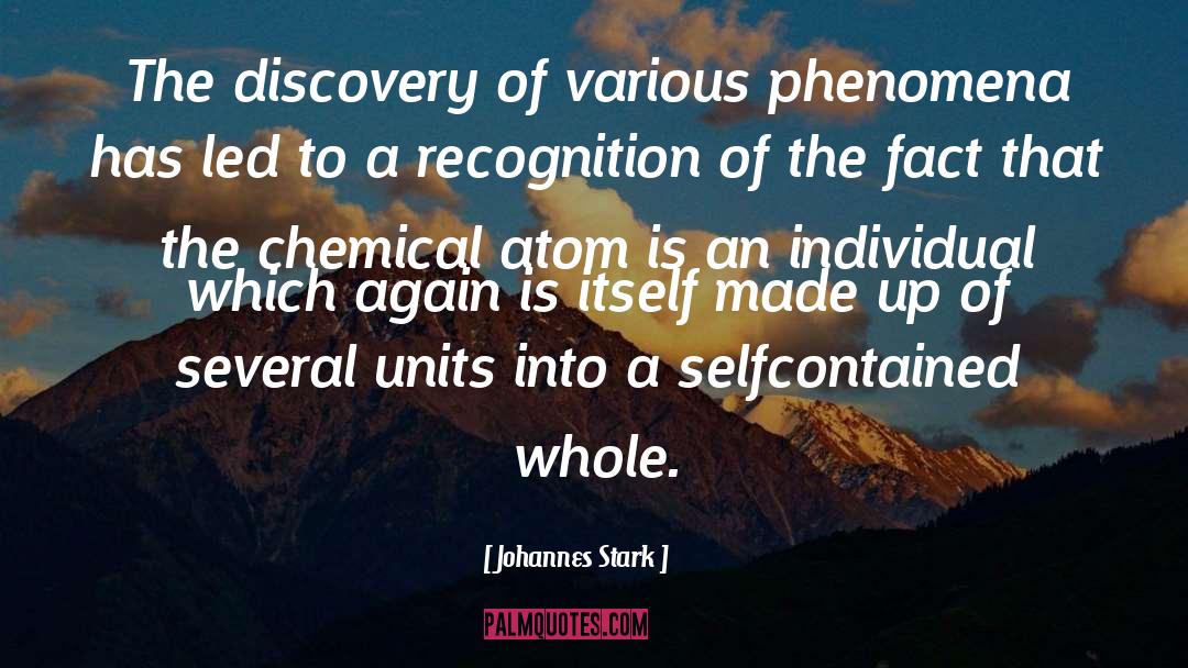 Johannes Stark Quotes: The discovery of various phenomena