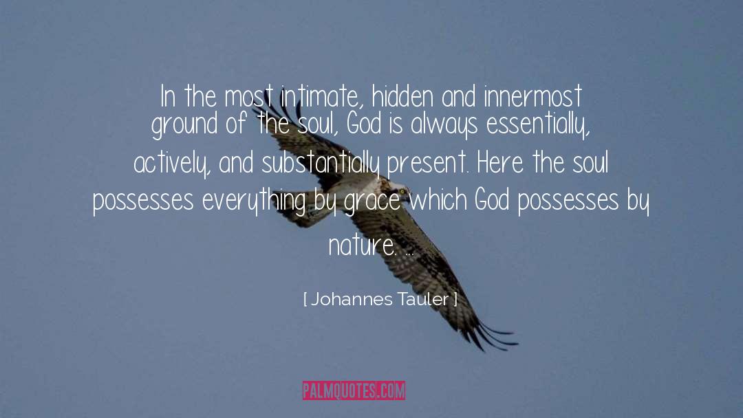 Johannes Tauler Quotes: In the most intimate, hidden