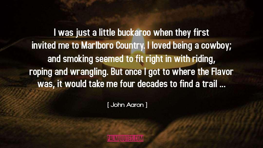 John Aaron Quotes: I was just a little