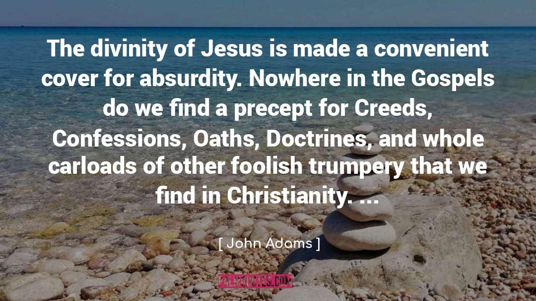 John Adams Quotes: The divinity of Jesus is