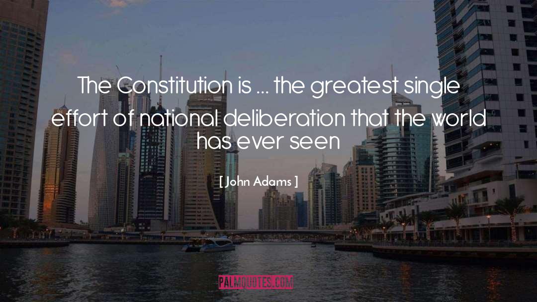 John Adams Quotes: The Constitution is ... the