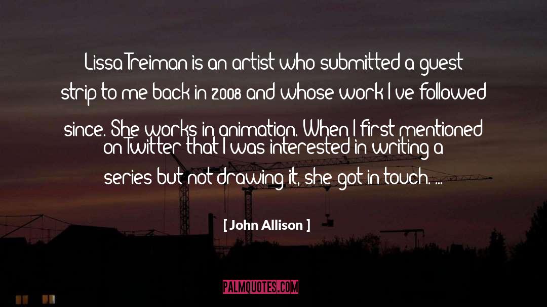John Allison Quotes: Lissa Treiman is an artist