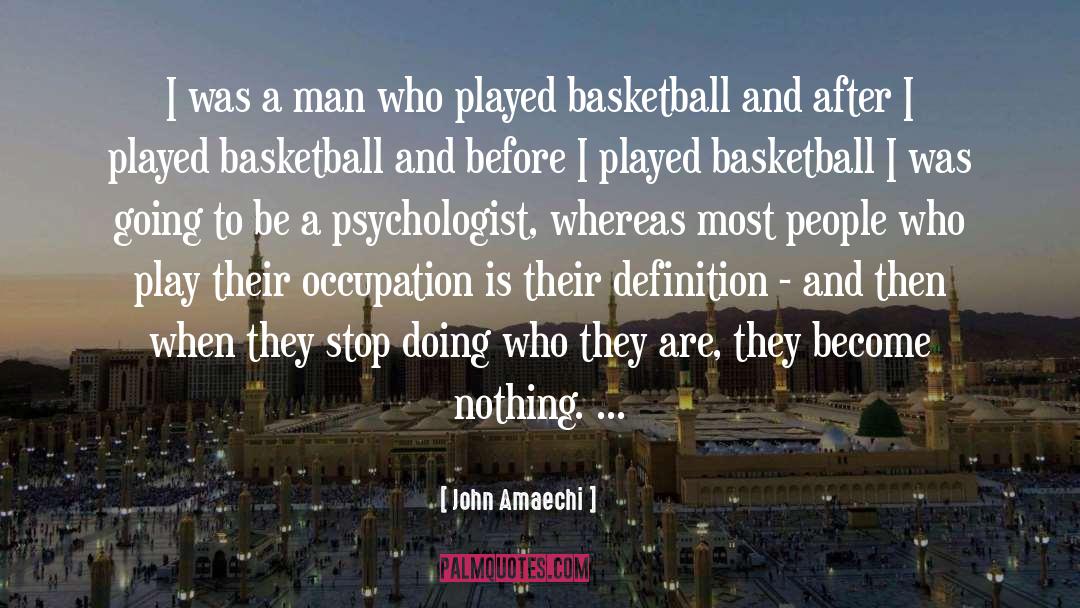 John Amaechi Quotes: I was a man who