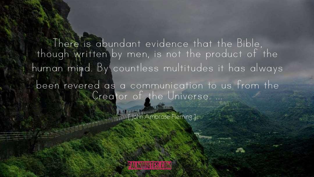 John Ambrose Fleming Quotes: There is abundant evidence that