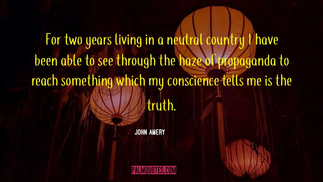 John Amery Quotes: For two years living in
