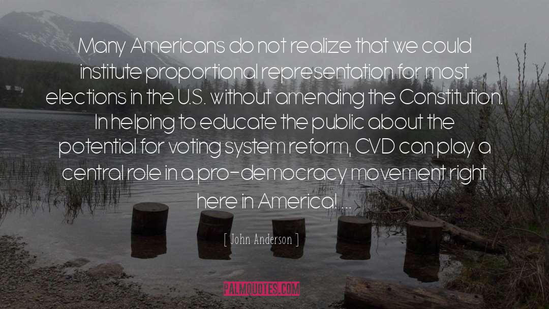 John Anderson Quotes: Many Americans do not realize