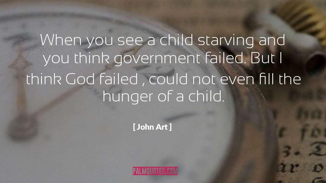 John Art Quotes: When you see a child