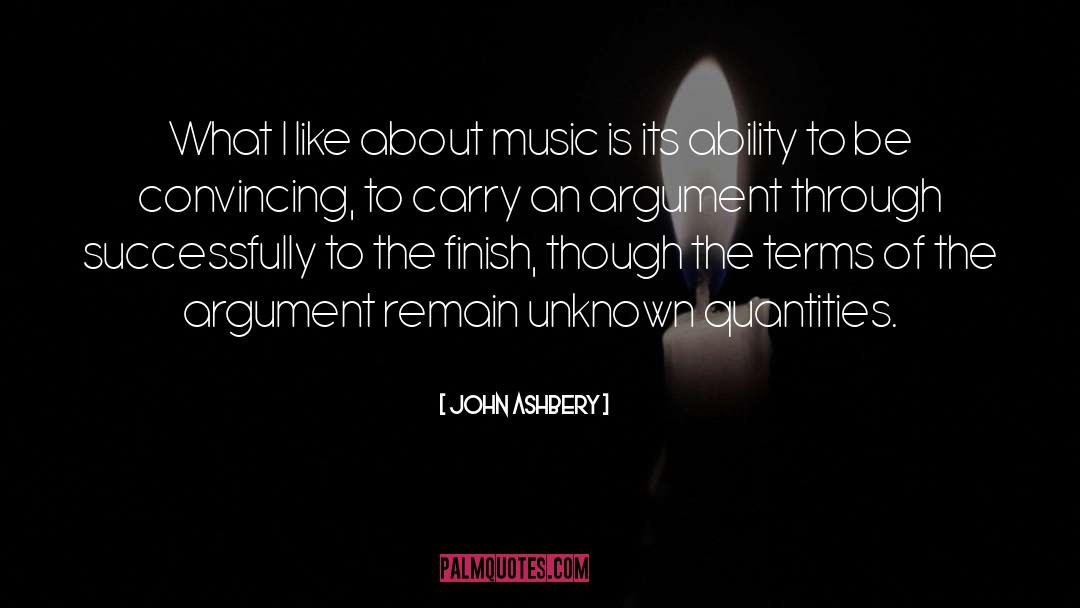 John Ashbery Quotes: What I like about music