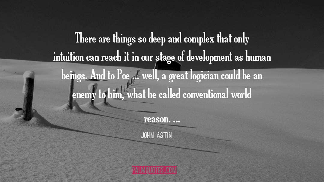John Astin Quotes: There are things so deep