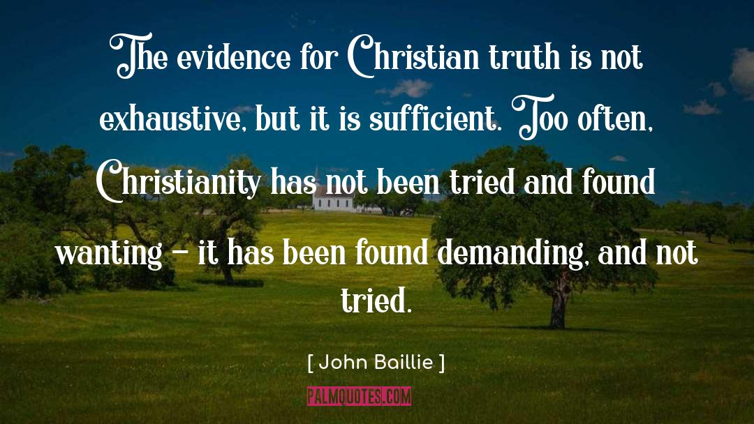 John Baillie Quotes: The evidence for Christian truth